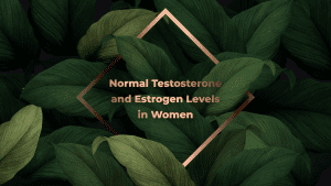 Read more about the article Normal Testosterone and Estrogen Levels in Women