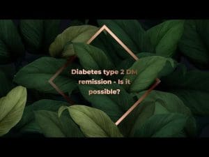 Read more about the article Diabetes type 2 DM remission – Is it possible?